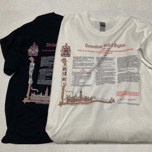Canadian Bill of Rights T-Shirts on sale Printed in white or black color tshirts French or English language options available Great designs for Men, Women and kids.